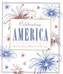 Cover of: Celebrating America: A Book of Appreciation