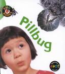 Cover of: Pillbug (Bug Books) by Stephanie St. Pierre