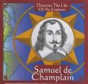 Samuel De Champlain by Trish Kline
