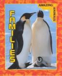Cover of: Families (Grambo, Rebecca L. Amazing Animals.)