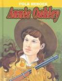 Cover of: Annie Oakley (Folk Heroes)