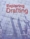 Cover of: Exploring Drafting: Fundamentals of Drafting Technology