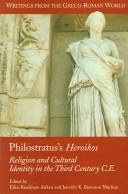 Cover of: Philostratus's Heroikos: religion and cultural identity in the third century C.E.