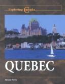 Cover of: Exploring Canada - Quebec (Exploring Canada) by Steven Ferry