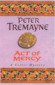 Act of mercy : a Sister Fidelma mystery