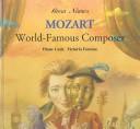 Cover of: Mozart, world-famous composer