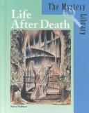 Cover of: The Mystery Library - Life After Death (The Mystery Library)