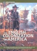 Cover of: English colonization of North America | Harvey, Dan