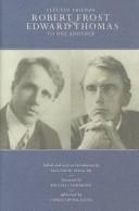 Elected friends : Robert Frost and Edward Thomas to one another