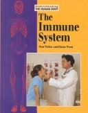 Cover of: Understanding the Human Body - The Immune System (Understanding the Human Body)