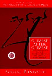 Cover of: Glimpse after glimpse: daily reflections on living and dying