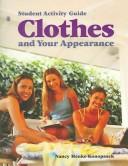Cover of: Clothes and Your Appearance: Student Activity Guide