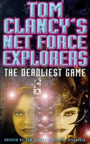 Cover of: Tom Clancy's Net Force Explorers: The Deadliest Game