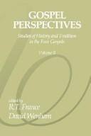 Cover of: Gospel Perspectives, Volume 2: Studies of History and Tradition in the Four Gospels