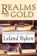 Cover of: Realms of Gold: The Classics in Christian Perspective