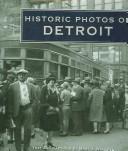 Cover of: Historic Photos of Detroit (Historic Photos.)
