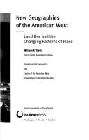 Cover of: New Geographies of the American West: Land Use and the Changing Patterns of Place (Orton Innovation in Place)