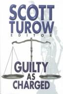 Cover of: Guilty As Charged by Scott Turow