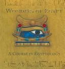 The wonders of Egypt : a course in Egyptology
