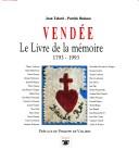Cover of: Vendée: le livre de la mémoire, 1793-1993