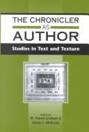 Cover of: The chronicler as author: studies in text and texture