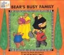 Cover of: Bear's busy family by Stella Blackstone