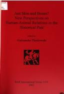 Just skin and bones? : new perspectives on human-animal relations in the historical past