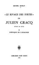 Cover of: Le Rivage des Syrtesde Julien Gracq , étude de style, tome 2 : Poétique de l'analogie