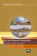 Soil and sediment remediation : mechanisms, technologies and applications