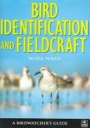Bird identification and fieldcraft : a birdwatcher's guide