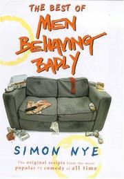Cover of: The Best of "Men Behaving Badly" by Simon Nye