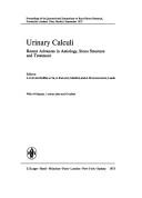 Urinary calculi : recent advances in aetiology, stone structure and treatment : proceedings of the International Symposium on Renal Stone Research, Fundación Jiménez Diaz, Madrid, September 1972