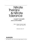 Cover of: Nitrate therapy & nitrate tolerance: current concepts and controversies