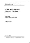 Renal involvement in systemic vasculitis by Seminar on Renal Involvement in Systemic Vasculitis (1st 1990 Vimercate, Italy), A. Sessa, Mietta Meroni