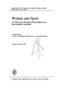 Women and sport : an historical, biological, physiological and sportsmedical approach : selected papers of the International Congress on Women and Sport, Rome, Italy, July 4-8, 1980