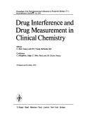 Drug interference and drug measurement in clinical chemistry : proceedings of the Third International Colloquium on Prospective Biology, Pont-à-Mousson, October 6-10, 1975