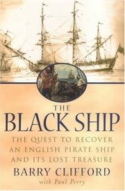 The black ship : the quest to recover an English pirate ship and its lost treasure