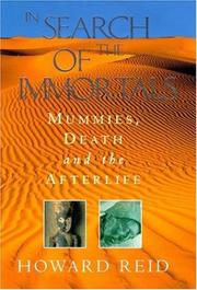 Cover of: In search of the immortals: mummies, death and the afterlife