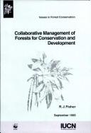 Cover of: Collaborative management of forests for conservation and development