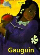 Cover of: Paul Gauguin 1848-1903 The Primitive Sophisticate (Art Books from Benedikt Taschen) by 