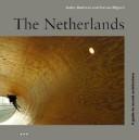 Cover of: The Netherlands: A Guide to Recent Architecture