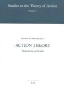 Cover of: Action Theory: Methodological Studies (Studies in the Theory of Action)