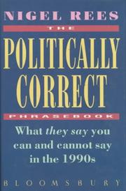 The politically correct phrasebook : what they say you can and cannot say in the 1990s