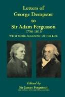 Cover of: Letters Of George Dempster To Sir Adam Fergusson, 1756-1813