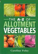 The A-Z of allotment vegetables