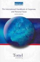 Cover of: The International Handbook of Corporate and Personal Taxes