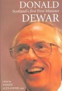 Donald Dewar : Scotland's first first minister