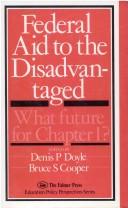 Federal aid to the disadvantaged: what future for Chapter 1?