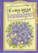 To a very special granddaughter