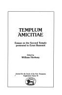 Templum Amicitiae : essays on the second temple presented to Ernst Bammel